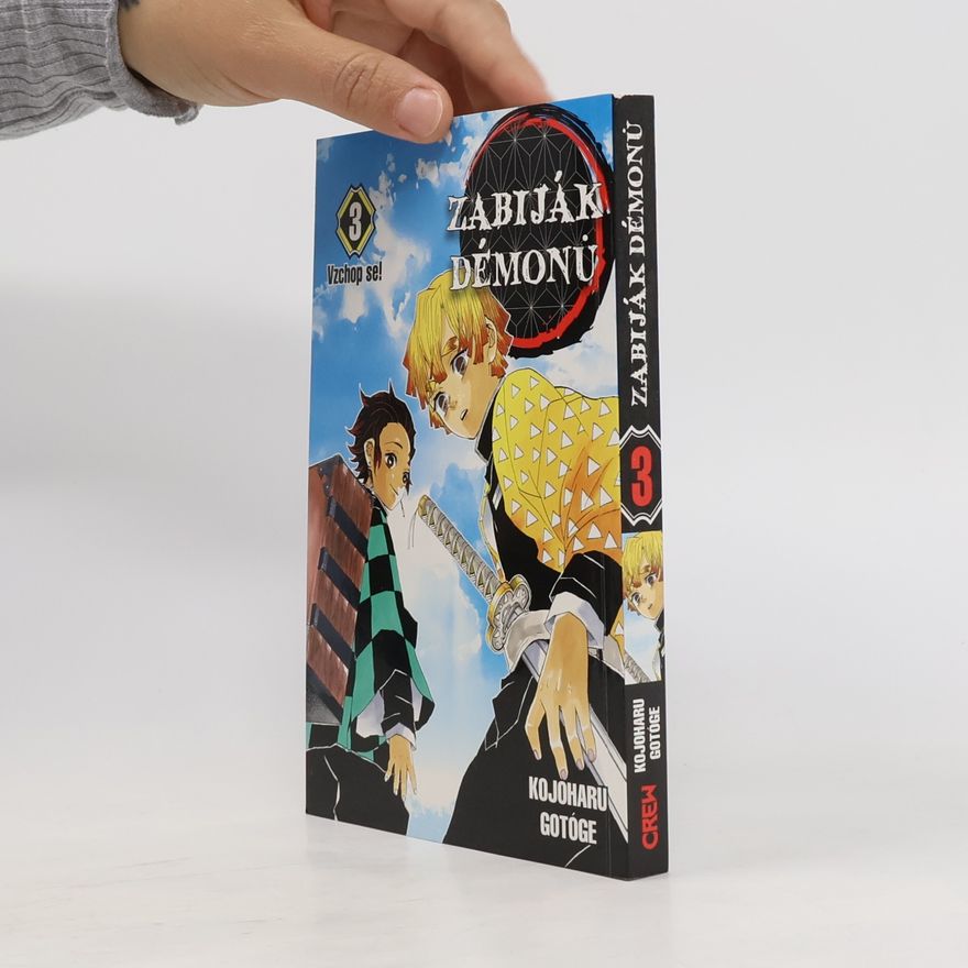 Koyoharu Gotōge Zabiják démonů. 3 díl vzchop se!