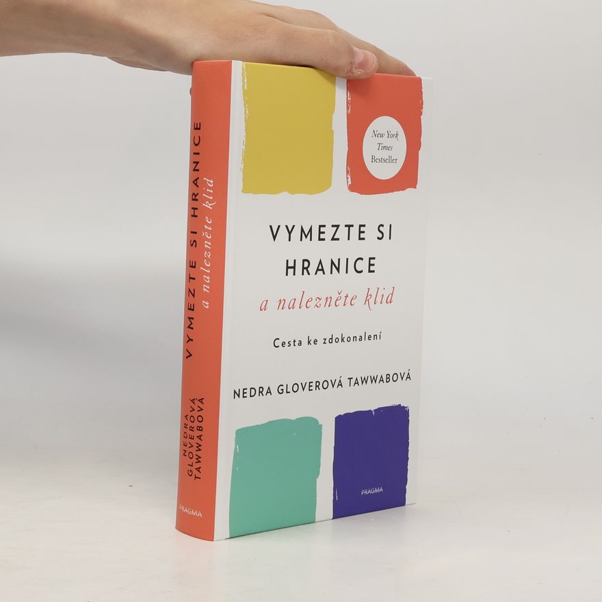 Nedra Glover Tawwab Vymezte si hranice a nalezněte klid : cesta ke zdokonalení