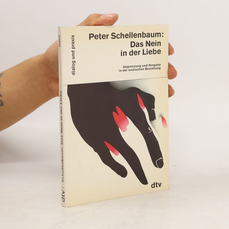 Peter Schellenbaum Das Nein in der Liebe