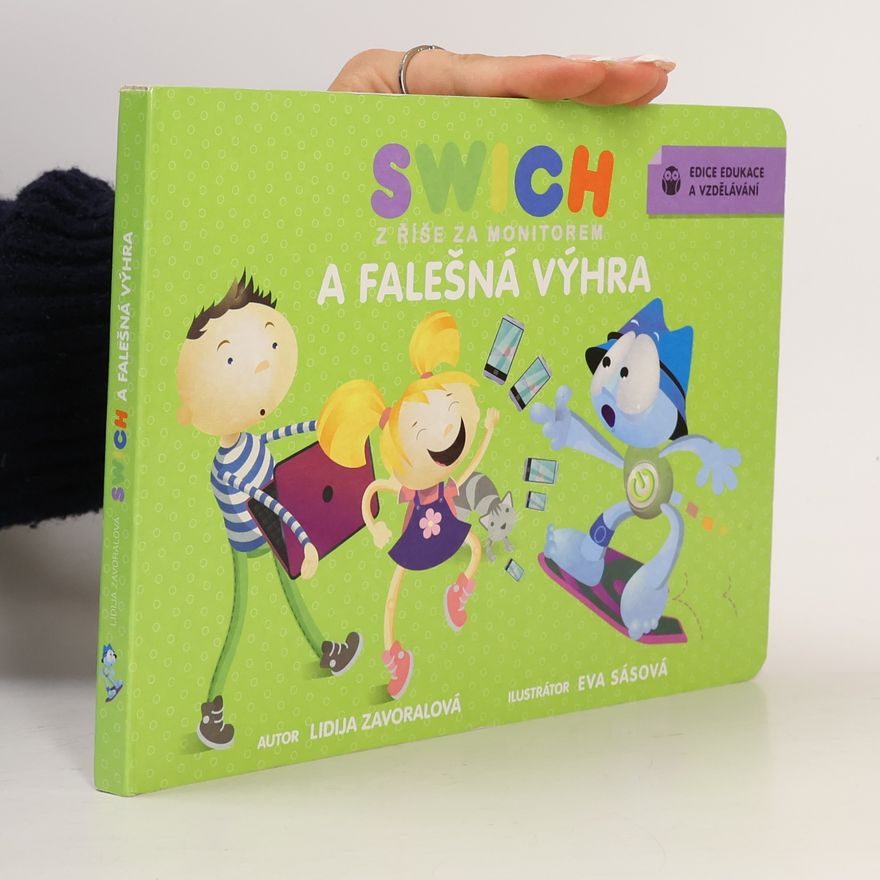 Lidija Zavoralová Swich z říše za monitorem a falešná výhra