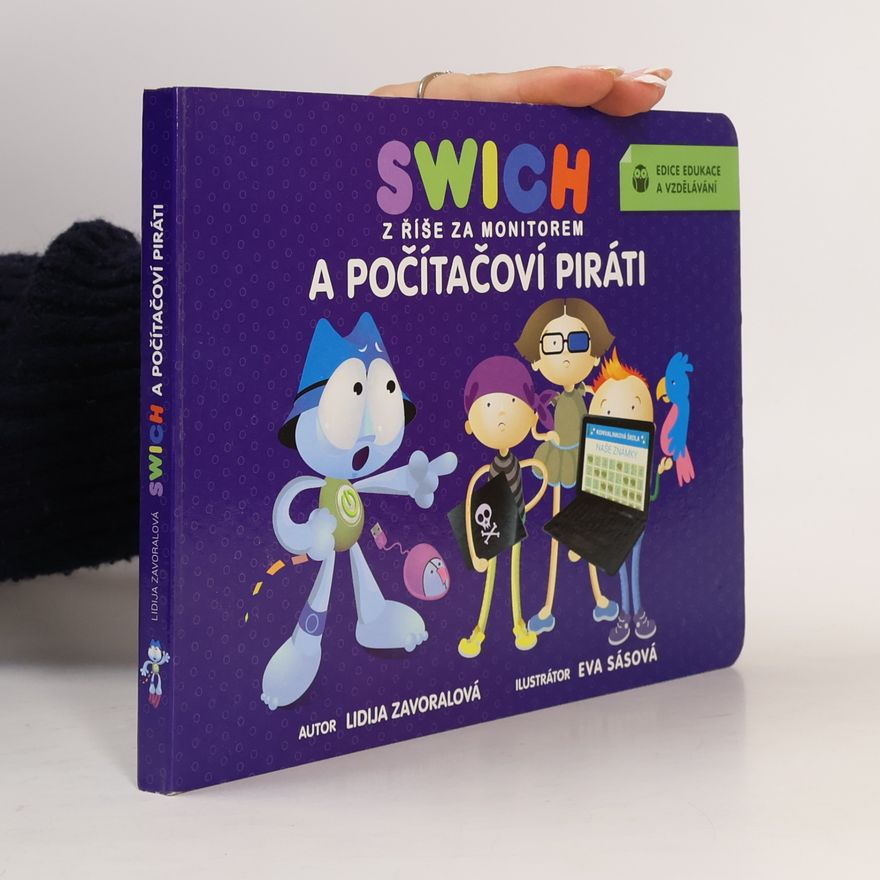 Lidija Zavoralová Swich z říše za monitorem a počítačoví piráti