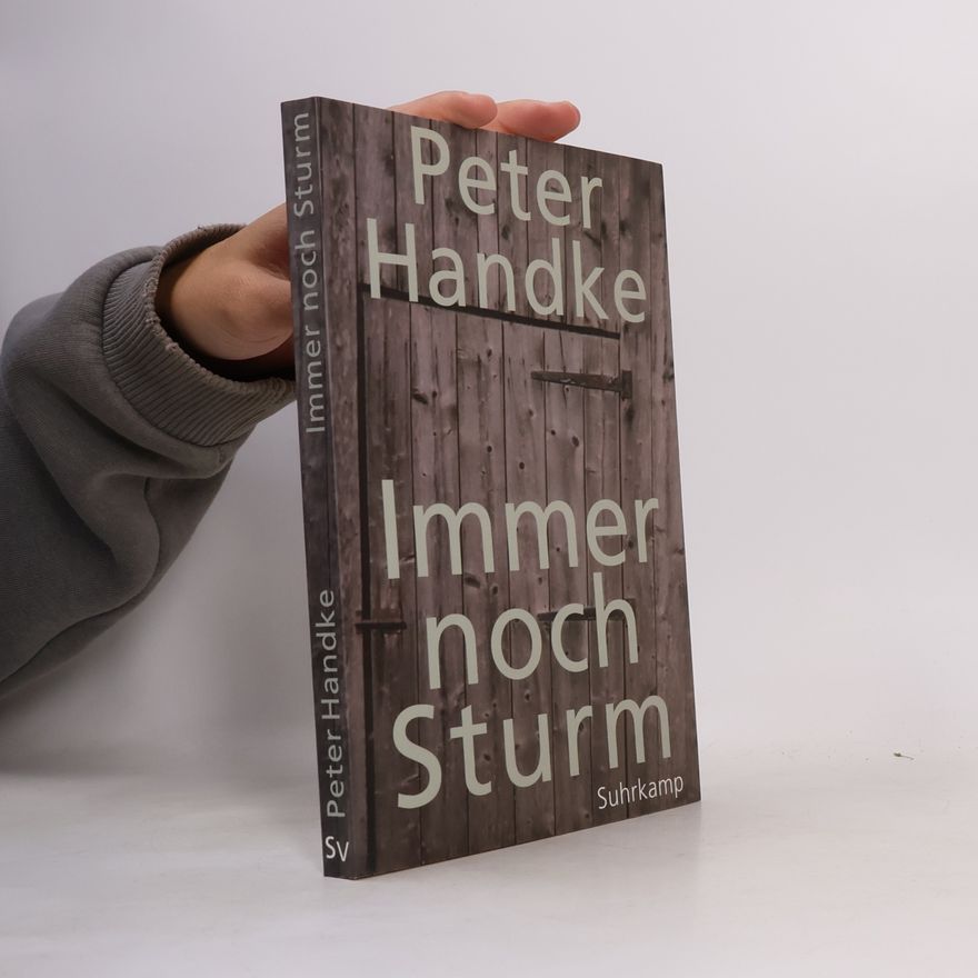 Peter Handke Immer noch Sturm