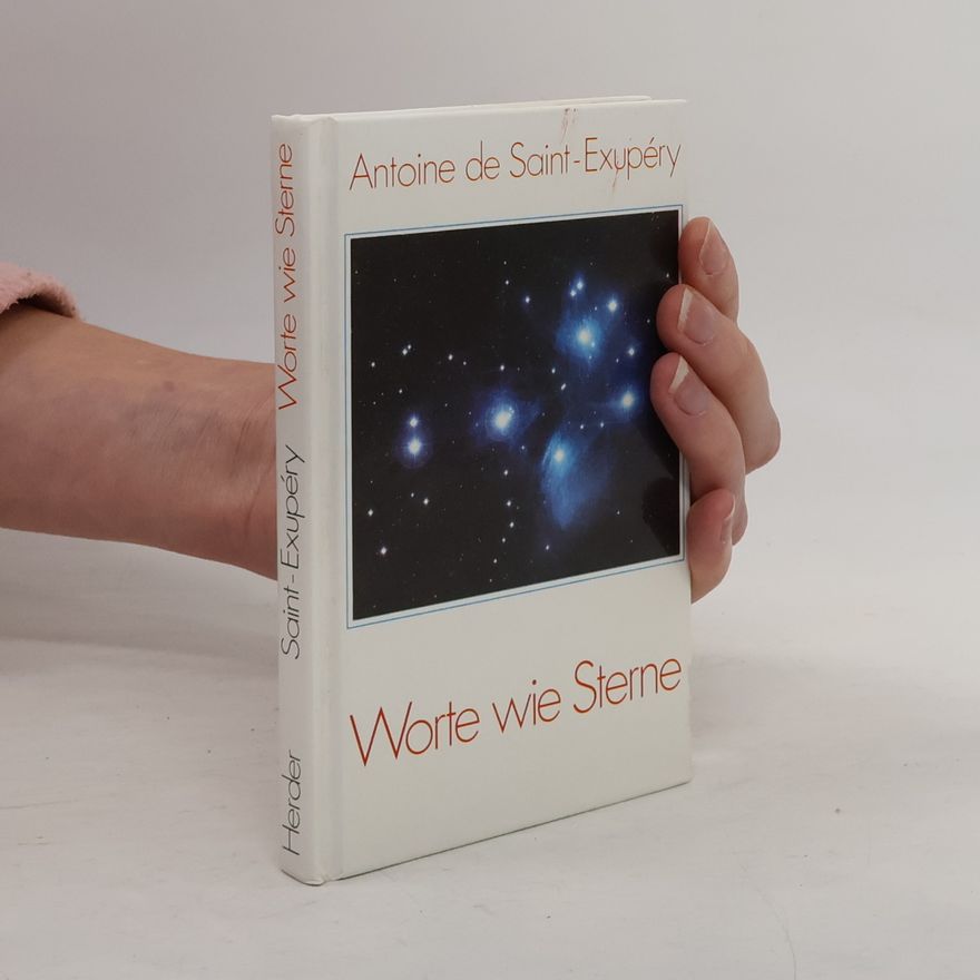Antoine de Saint-Exupéry Worte wie Sterne