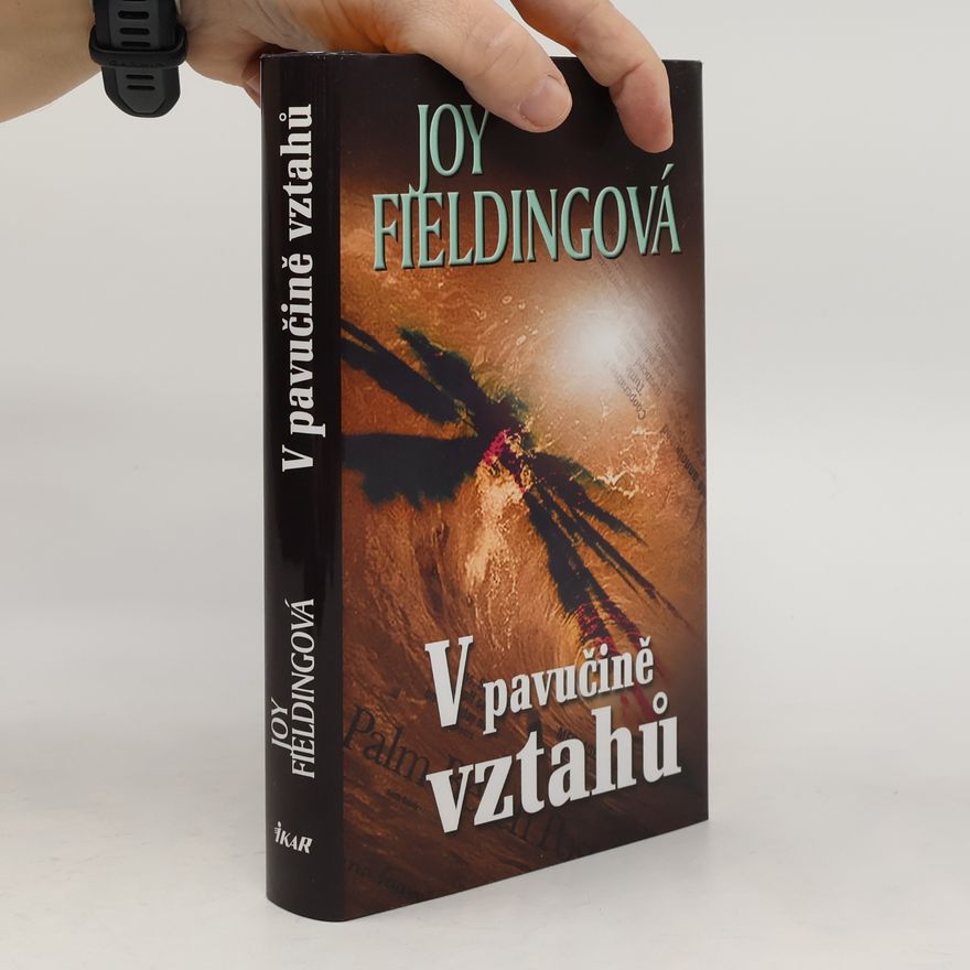 Joy Fielding V pavučině vztahů