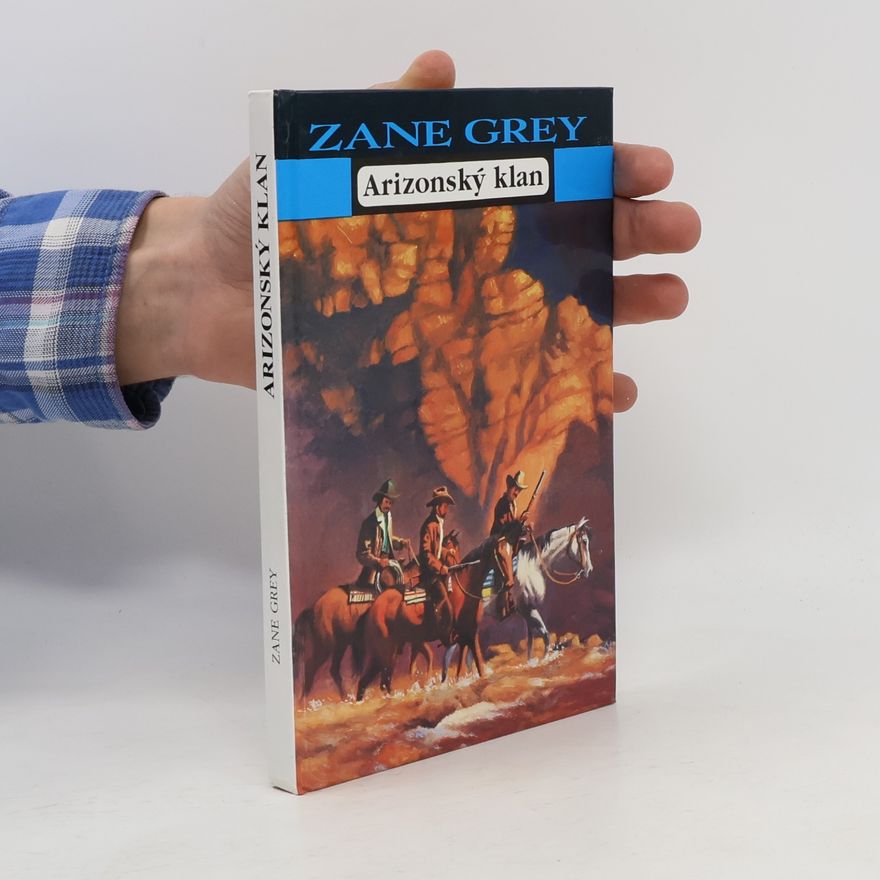 Zane Grey Arizonský klan