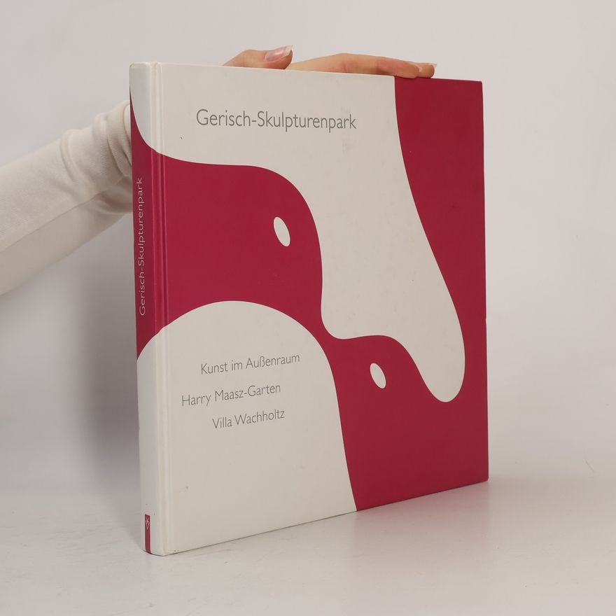 Martin Henatsch Gerisch-Skulpturenpark