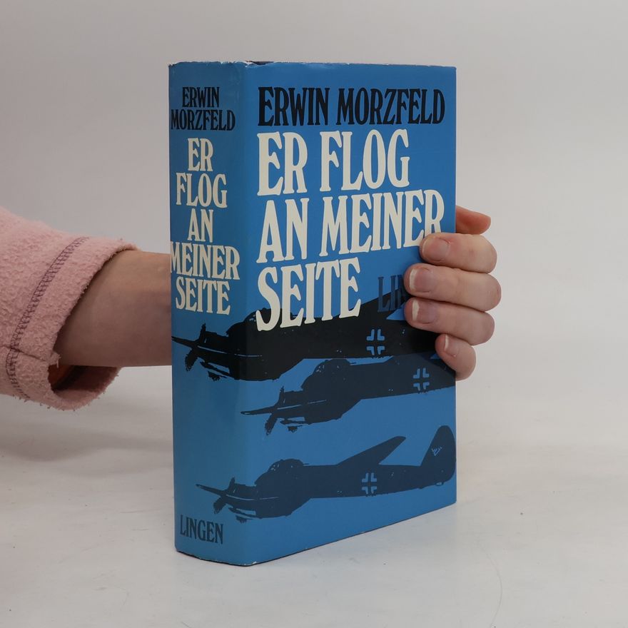 Erwin Morzfeld Er flog an meiner Seite