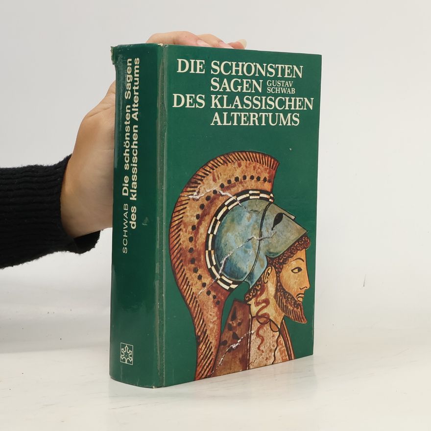 Gustav Schwab Die schönsten Sagen des klassischen Altertums
