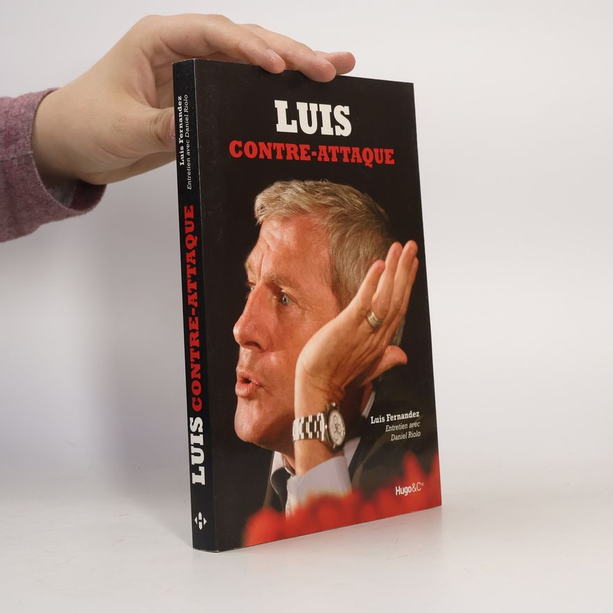 Luis Fernández Luis Contre-Attaque