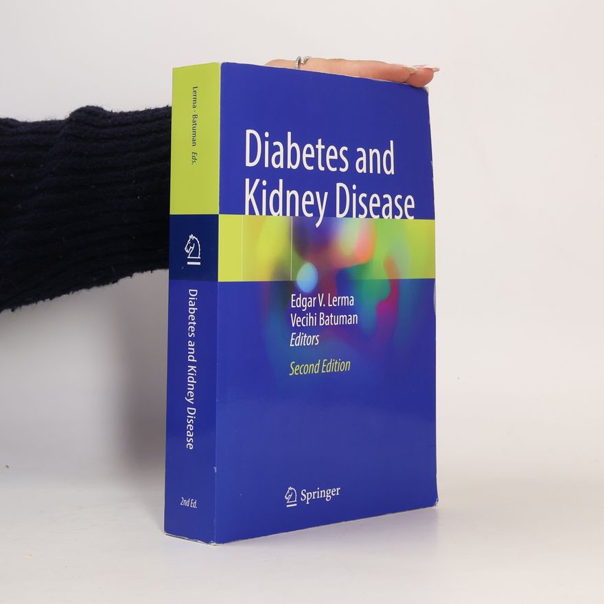 Vecihi Batuman Diabetes and Kidney Disease - Second Edition