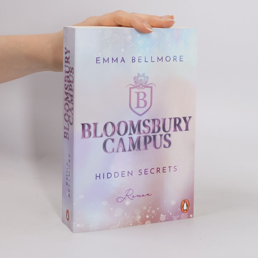 Emma Bellmore Hidden secrets / Bloomsbury Campus Bd.1