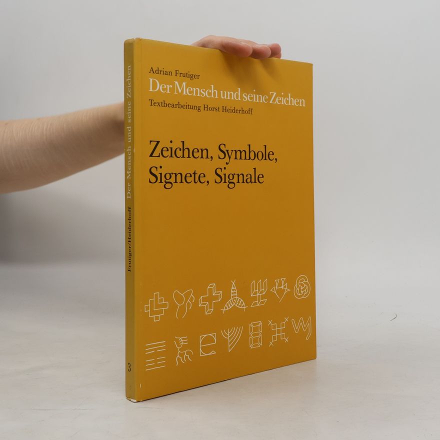 Adrian Frutiger Der Mensch und seine Zeichen 1