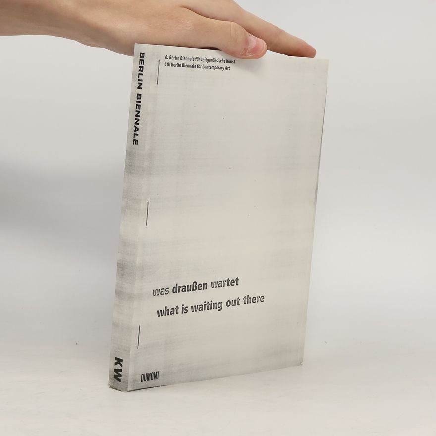 Kathrin Rhomberg 6. Berlin-Biennale für Zeitgenössische Kunst