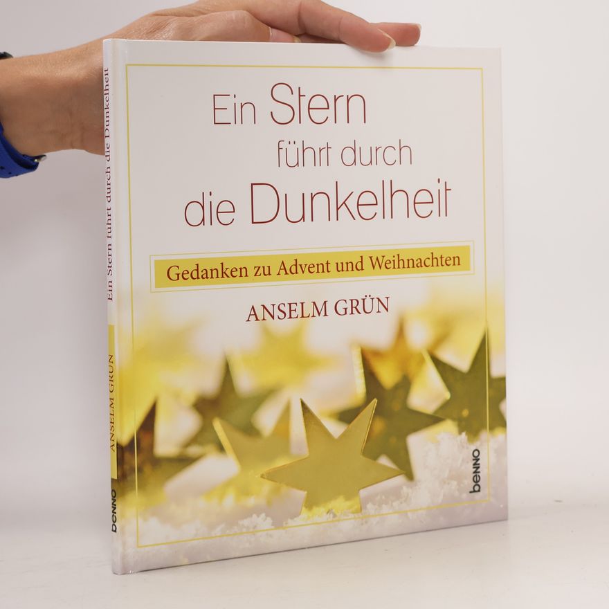 Anselm Grün Ein Stern führt durch die Dunkelheit