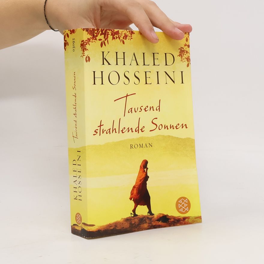 Khaled Hosseini Tausend strahlende Sonnen