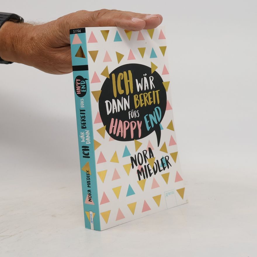 Nora Miedler Ich wär dann bereit fürs Happy End