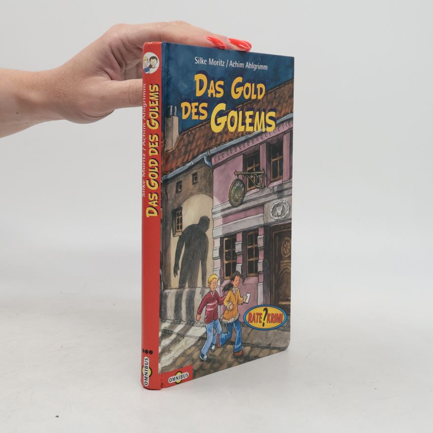 Silke Moritz Das Gold des Golems