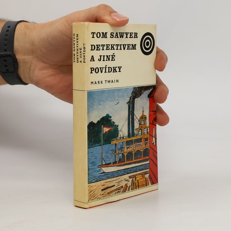 Mark Twain Tom Sawyer detektivem a jiné povídky