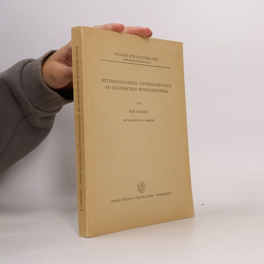 Rose Schubert Methodologische untersuchungen an ozeanischem mythenmaterial