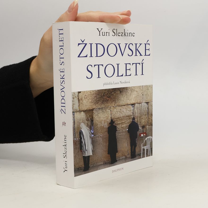 Yuri Slezkine Židovské století
