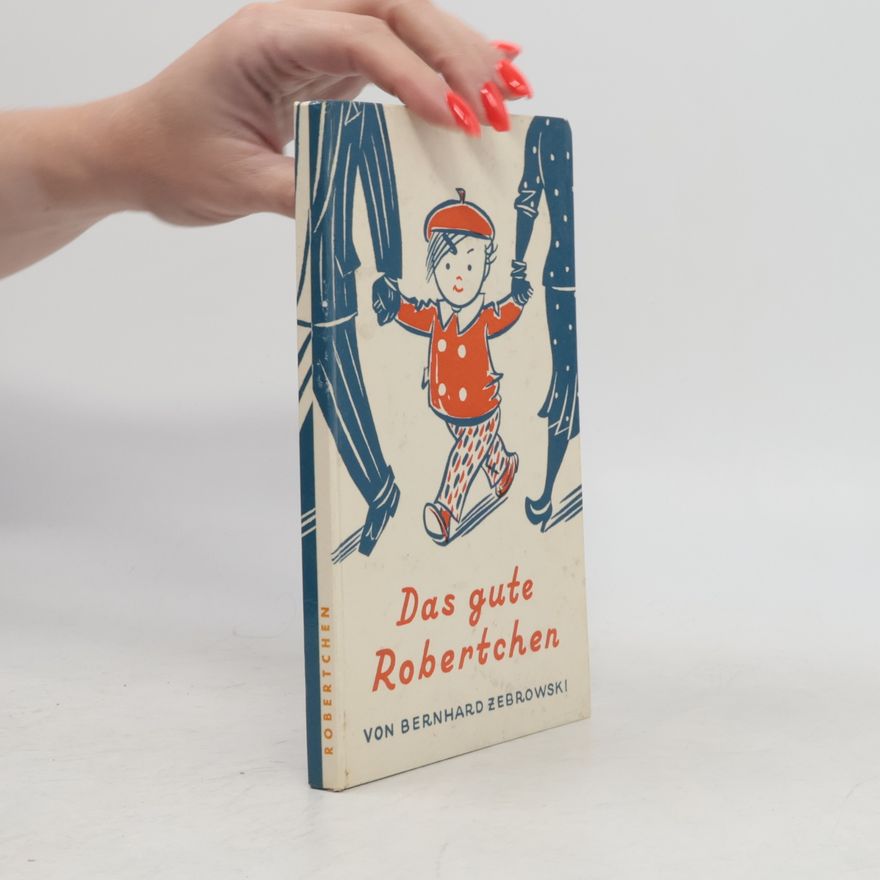 Bernhard Zebrowski Das gute Robertschen