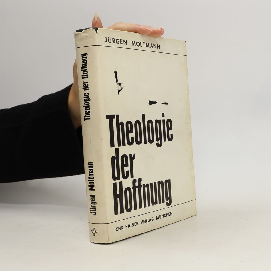 Jürgen Moltmann Theologie der Hoffnung