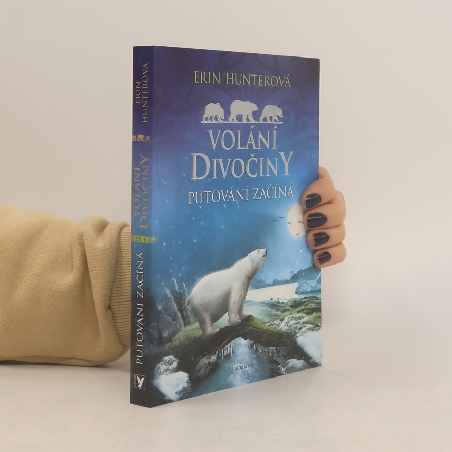 Erin Hunter Volání divočiny. Putování začíná