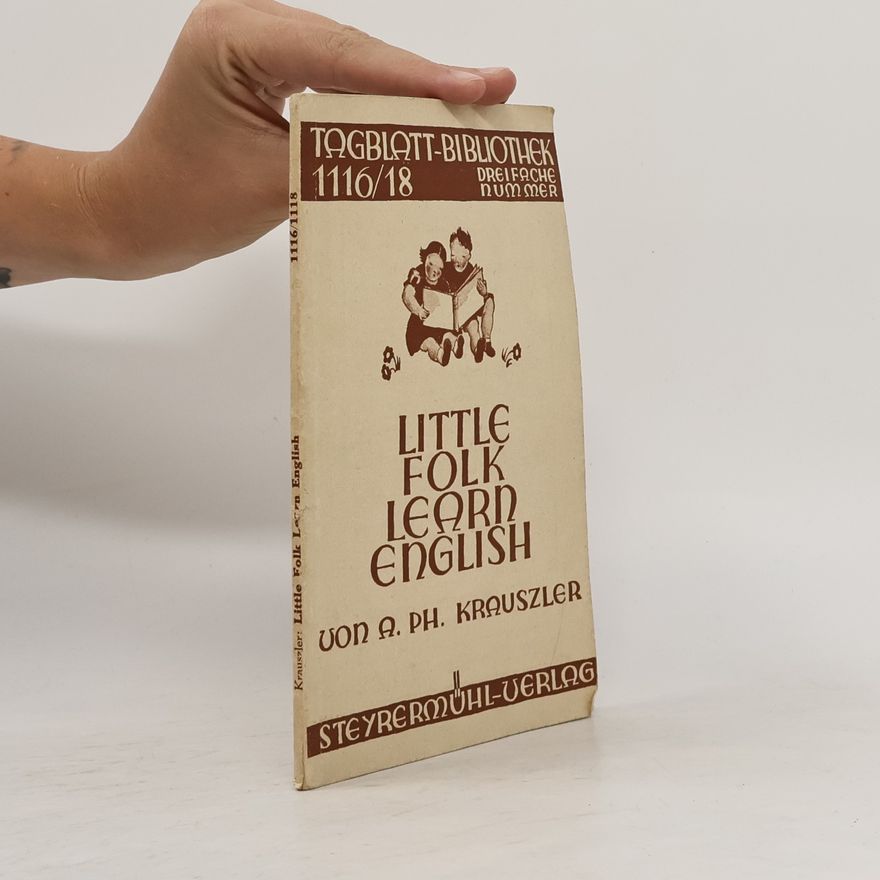 A. PH. Krauszler Little Folk Learn English 1116/1118
