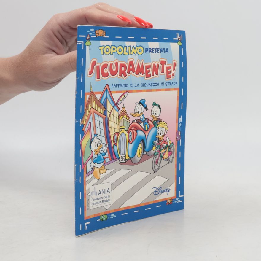 ANIA Fondazione per la Sicurezza Stradale Topolino Presenta: Sicuramente!