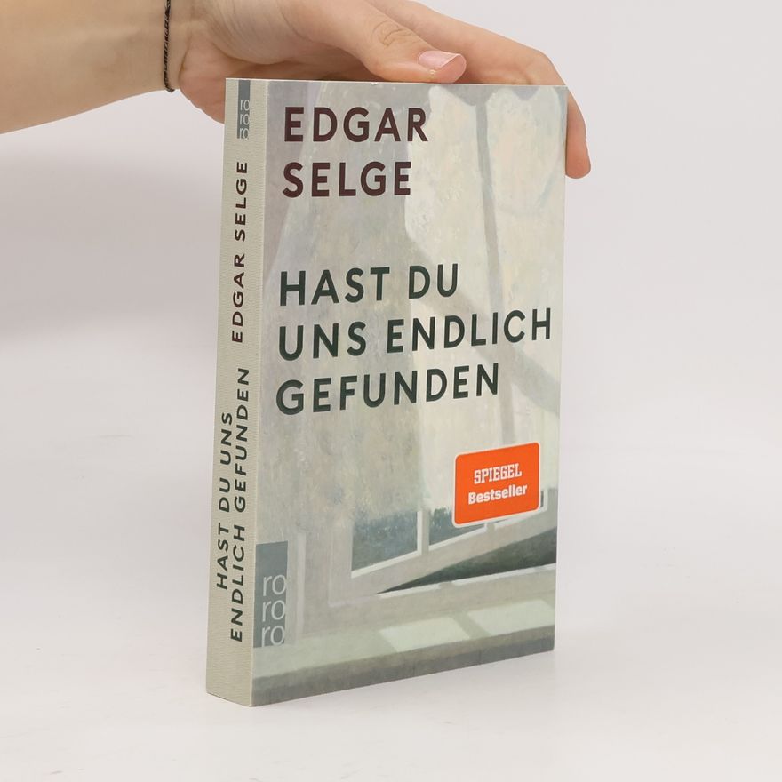 Edgar Selge Hast du uns endlich gefunden