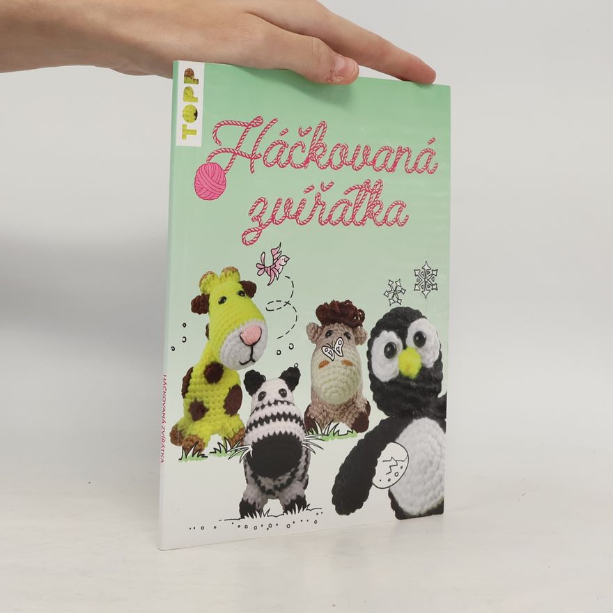 Jana Ganseforth Háčkovaná zvířátka