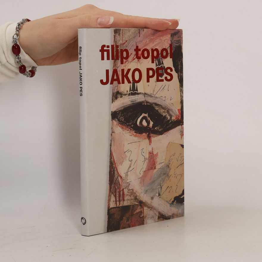 Filip Topol Jako pes (povídky)
