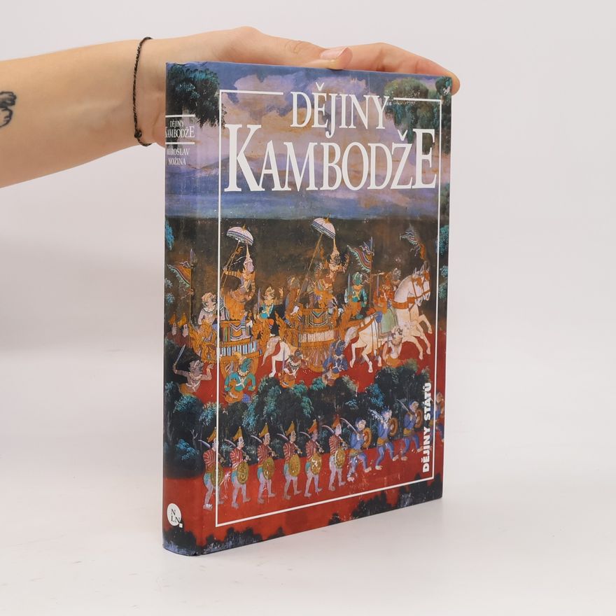 Miroslav Nožina Dějiny Kambodže