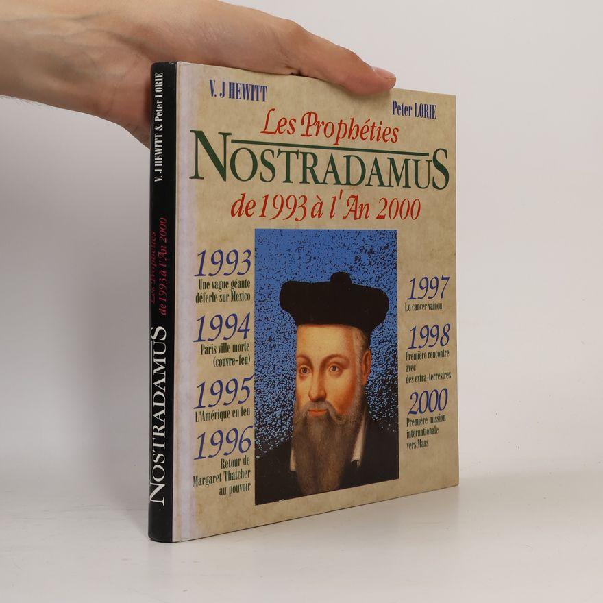 Peter Lorie Les prophéties de Nostradamus de 1993 à l'an 2000
