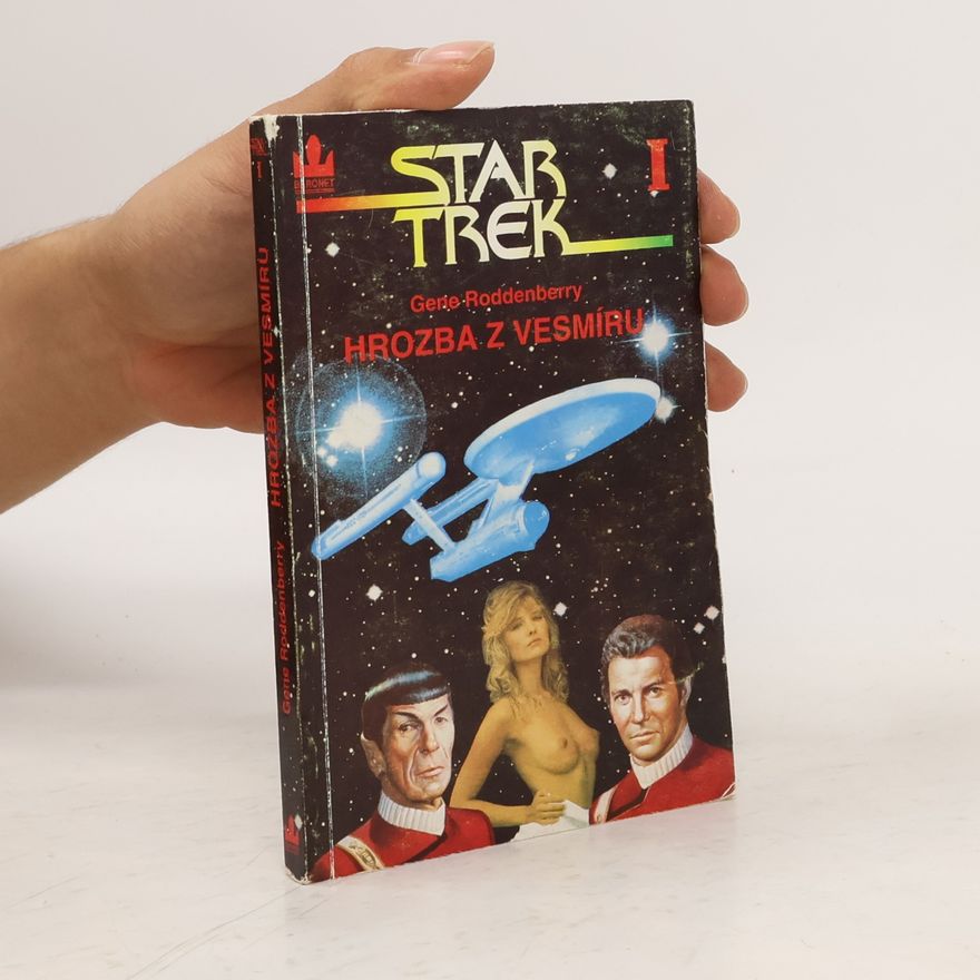 Gene Roddenberry Star trek I. Hrozba z vesmíru