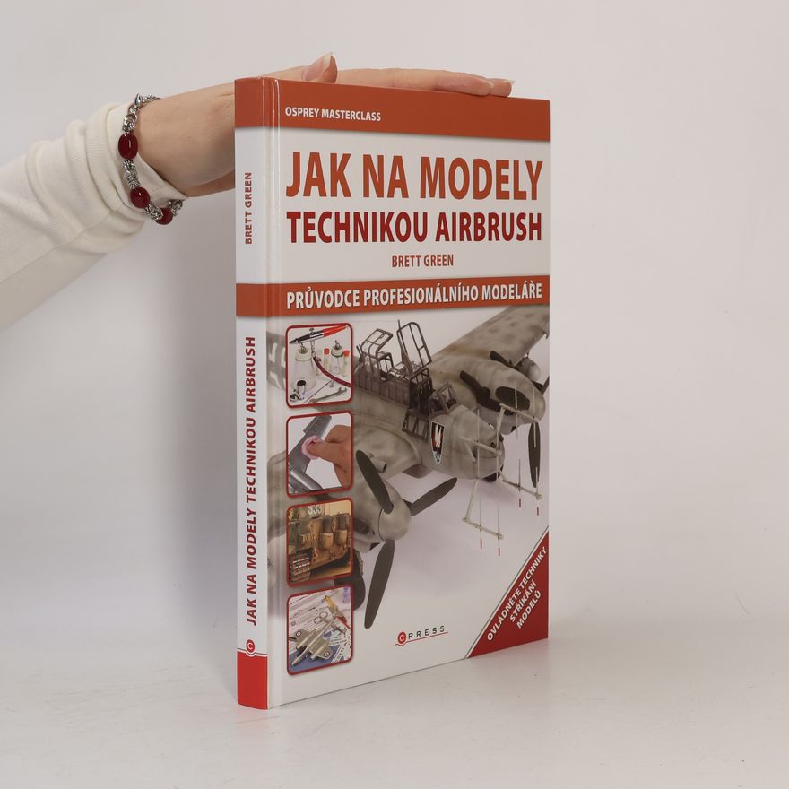 Brett Green Jak na modely technikou airbrush