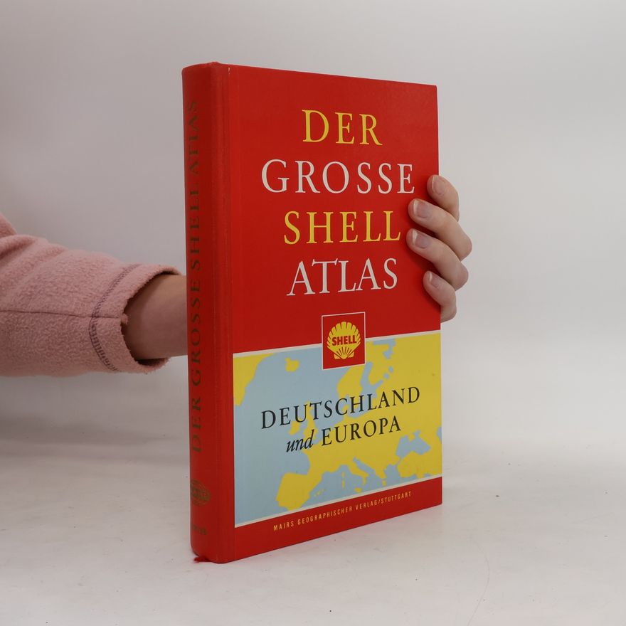 Kolektiv autorů Der grosse Shell Atlas 1999/2000