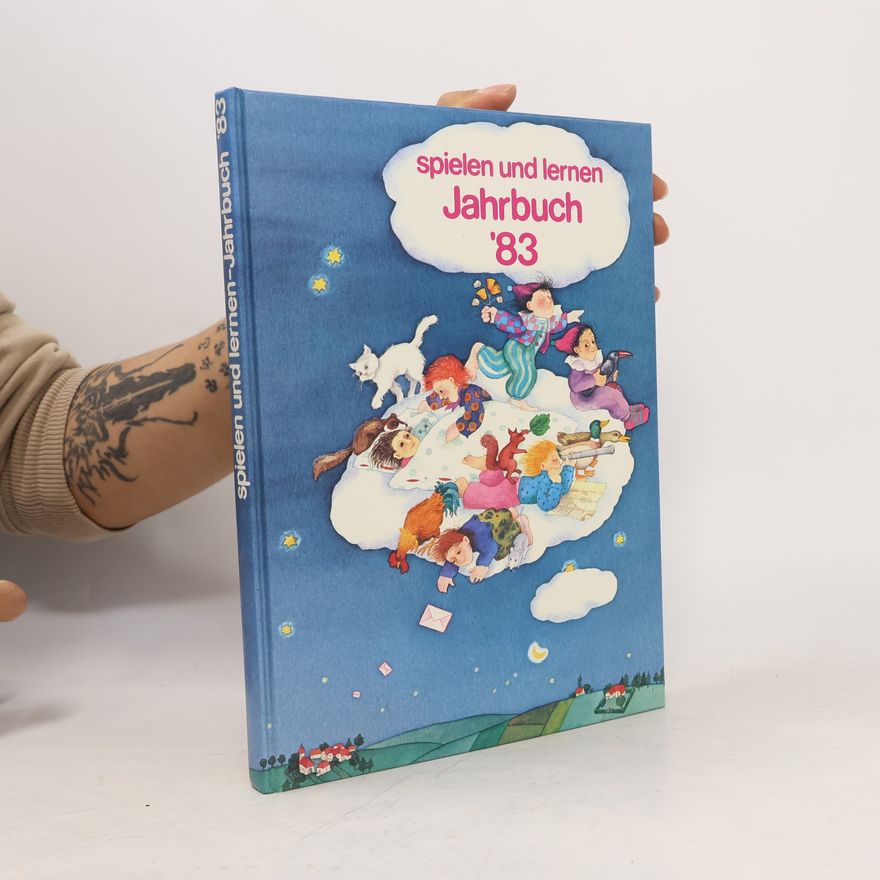 Autorenkollektiv Spielen und lernen - Jahrbuch '83