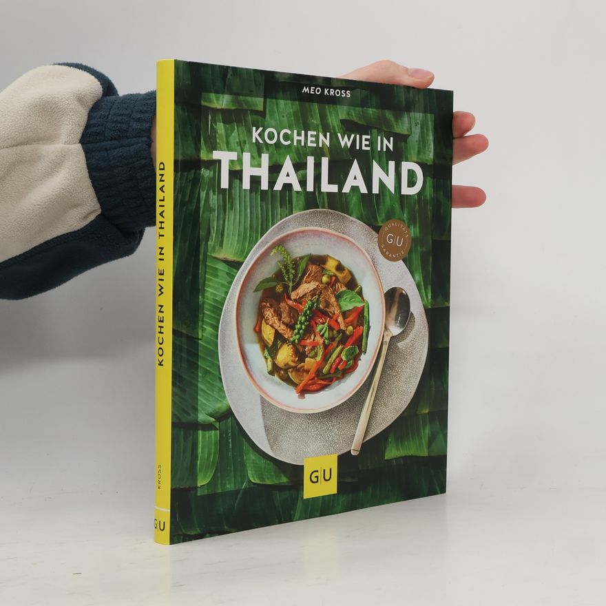 Meo Kross Kochen wie in Thailand