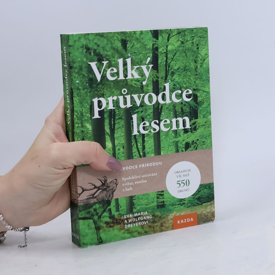 Eva-Maria Dreyer Velký průvodce lesem