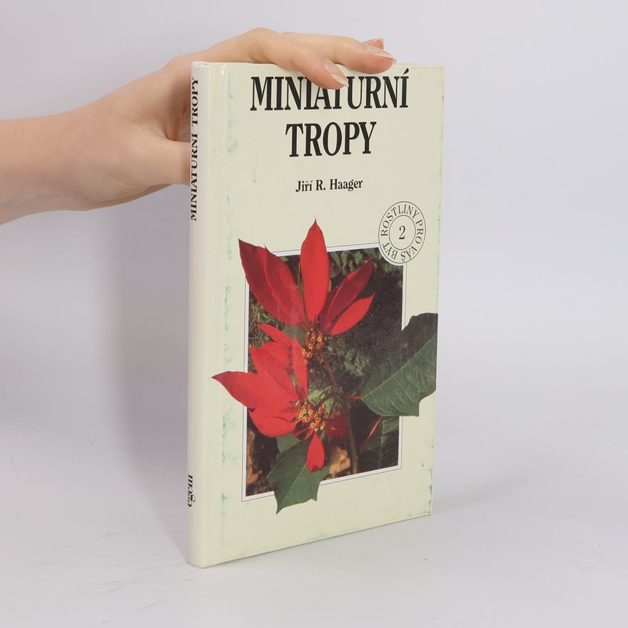 Jiří R. Haager Miniaturní tropy