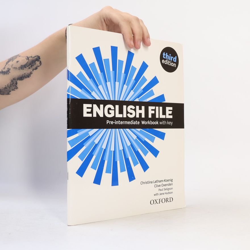 Christina Latham-Koenig English file Pre-intermediate, Workbook with key