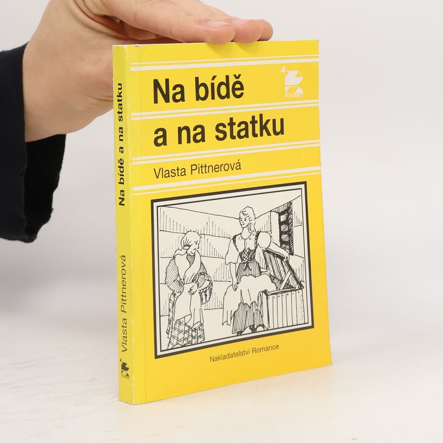 Vlasta Pittnerová Na bídě a na statku