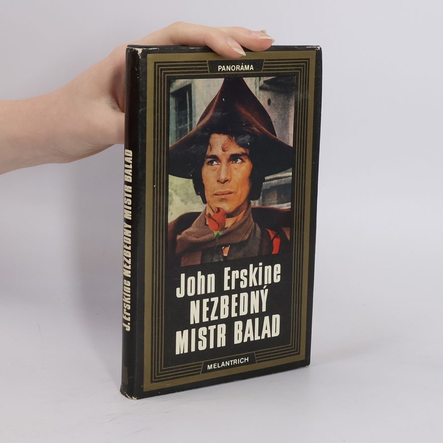 John Erskine Nezbedný mistr balad