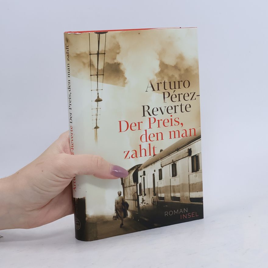 Arturo Pérez-Reverte Der Preis, den man zahlt