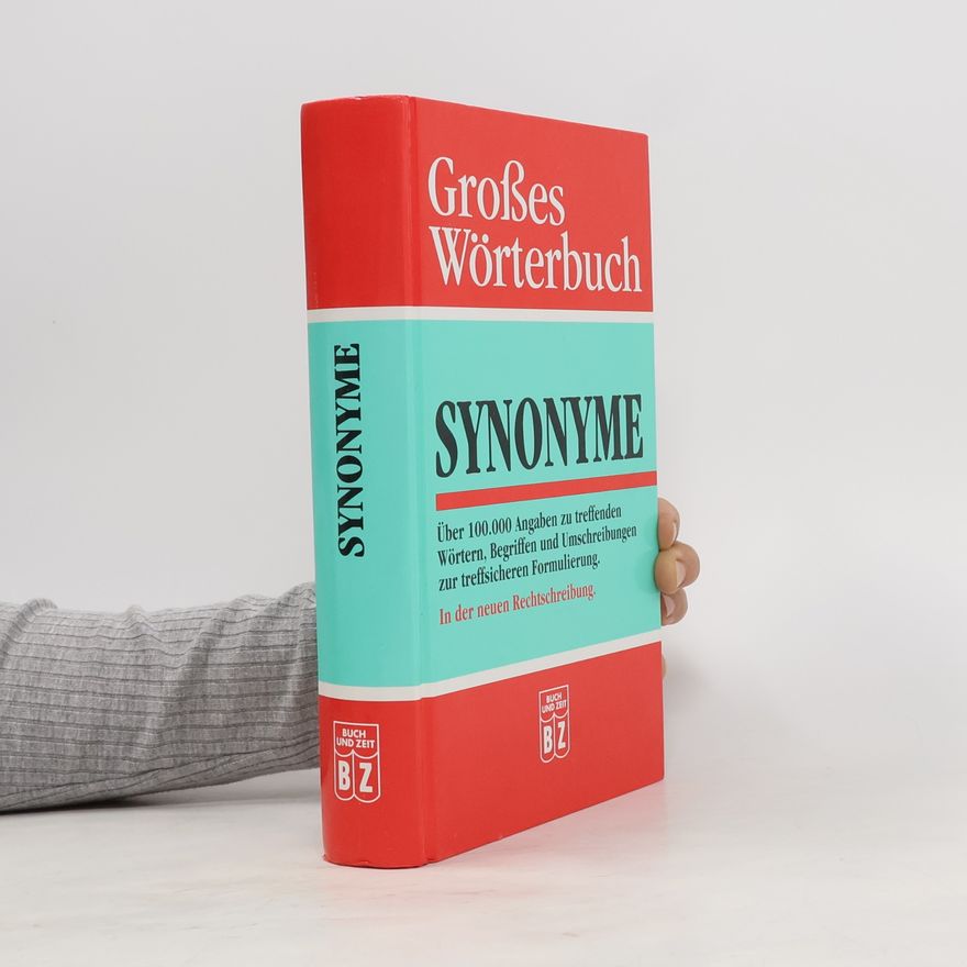 Autorenkollektiv Großes Wörterbuch: Synonyme