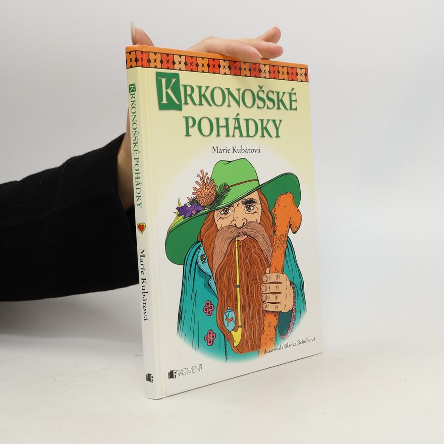 Marie Kubátová Krkonošské pohádky