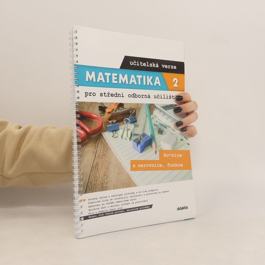 Kateřina Marková Matematika pro střední odborná učiliště 2. Učitelská verze