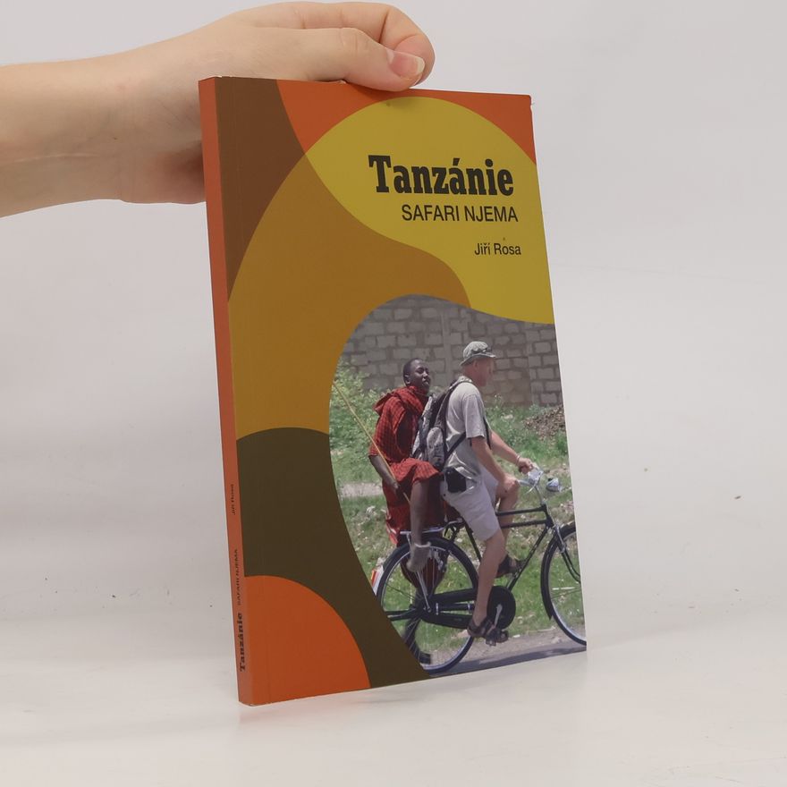 Jiří Rosa Tanzánie : safari njema