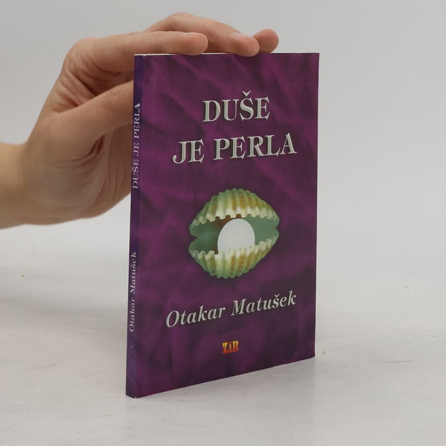 Otakar Matušek Duše je perla